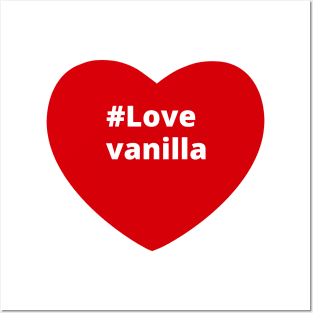 Love Vanilla - Hashtag Heart Posters and Art